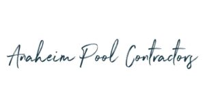 Anaheim Pool Contractors